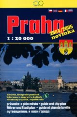 kniha Praha průvodce a plán města 1:20 000 : historie, fotografie památek, informace o dopravě a kultuře, všeobecný rejstřík, rejstřík ulic., Žaket 