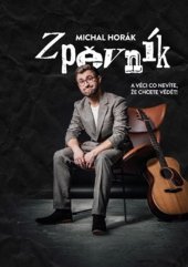 kniha Zpěvník A věci co nevíte, že chcete vědět!, Supraphon 2024