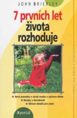 kniha 7 prvních let života rozhoduje, Portál 2000