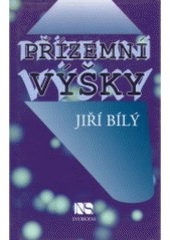 kniha Přízemní výšky, NS Svoboda 1999