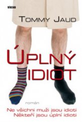 kniha Úplný idiot [román], Víkend  2009