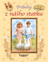kniha Príbehy z nášho statku, Svojtka 2012