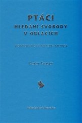 kniha Ptáci - hledání svobody v oblacích Homeopatická materia medica, Alternativa 2014