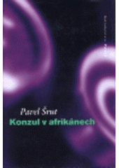 kniha Konzul v afrikánech, Petrov 1998