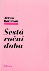 kniha Šestá roční doba, Odeon 1977