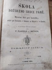 kniha Škola božského srdce páně Měsíční list pro katolíky, P. Placidus J. Mathon 1884