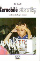 kniha Černobílé otazníky učebnice šachu pro mládež, ŠACHinfo 1998