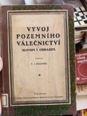 kniha Vývoj pozemního válečnictví slovem i obrazem, Československý vědecký ústav vojenský 1922