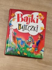 kniha Bajki bajeczki, Wydawnictwo Olesiejuk 2024