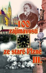 kniha 100 zajímavostí ze staré Plzně III., Starý most 2009