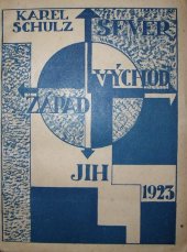 kniha Sever - jih - západ - východ, V. Vortel & R. Rejman 1923