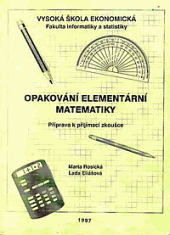 kniha Opakování elementární matematiky příprava k přijímací zkoušce, Vysoká škola ekonomická 1997