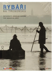 kniha Rybáři na Třeboňsku, Jakura 2010