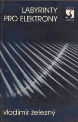 kniha Labyrinty pro elektrony, Nadas 1986
