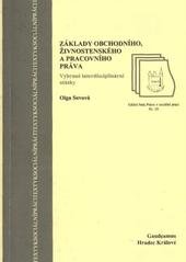 kniha Základy obchodního, živnostenského a pracovního práva vybrané interdisciplinární otázky, Gaudeamus 2010