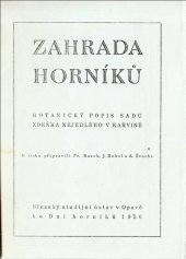kniha Zahrada horníků Botanický popis sadu Zdeňka Nejedlého v Karviné, Slez. stud. úst. 1950