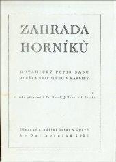 kniha Zahrada horníků Botanický popis sadu Zdeňka Nejedlého v Karviné, Slez. stud. úst. 1950