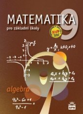 kniha Matematika 9 pro základní školy. Algebra, SPN 2010