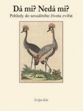 kniha Dá mi? Nedá mi? pohledy do sexuálního života zvířat, Krásná paní 2010