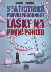 kniha Statistická pravděpodobnost lásky na první pohled, Argo 2012