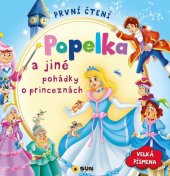 kniha Popelka a jiné pohádky o princeznách Velká písmena, Sun 2021