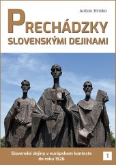 kniha Prechádzky slovenskými dejinami Slovenské deiny v európskom kontexte do roku 1526, Perfekt 2023