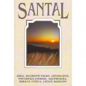 kniha Santal jóga, duchovní nauky, léčitelství, psychická energie, akupresura, zdravá výživa, léčivé rostliny., Santal 1998