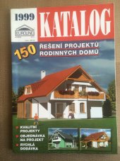 kniha 150 řešení projektů rodinných domů katalog 1999, Euroline Bohemia 1999