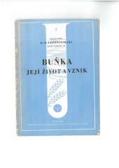 kniha Buňka, její život a vznik, Brázda 1951