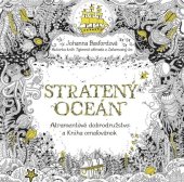 kniha Stratený oceán Atramentové dobrodružstvo a Kniha omaľovánok, Vydavatelstvo Tatran 2015