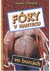 kniha Fóry v hantecu vo borcách, Cosineubóchnusámtonemám 2012