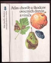 kniha Atlas chorob a škodcov ovocných drevín a viniča, Príroda 1989