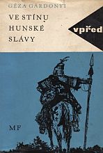 kniha Ve stínu hunské slávy, Mladá fronta 1963