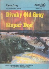 kniha Divoký Old Gray Stopař Don, Magnet-Press 1991