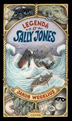 kniha Legenda o Sally Jones, Albatros 2016
