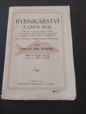 kniha Rybnikářství a chov ryb stručný návod k chovu kapra i ostatních užitkových ryb, zakládání rybníků a hospodaření v rybnících : spolu pokyny k hubení škůdců rybničních, Alois Neubert 1915