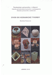 kniha Úvod do keramické tvorby, Technická univerzita v Liberci 2013