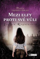 kniha Panův tajemný odkaz 1. - Mezi elfy proti své vůli, Fragment 2016