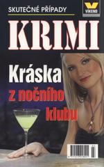 kniha Kráska z nočního klubu skutečné kriminální případy, Víkend  2009