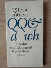 kniha Týfova antikva původní československé typografické písmo, s.n. 1987