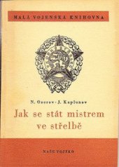 kniha Jak se stát mistrem ve střelbě, Naše vojsko 1952