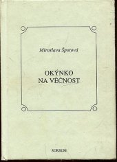 kniha Okýnko na věčnost, Sursum 2002