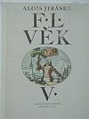 kniha F.L. Věk 5. obraz z dějin našeho národního probuzení, Československý spisovatel 1977