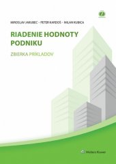 kniha Riadenie hodnoty podniku Zbierka príkladov, Wolters Kluwer 2015