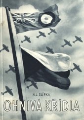 kniha Ohnivá křídla [několik reportáží z bojové činnosti 313. peruti v Anglii v roce 1942 a 1943], Orbis 1945