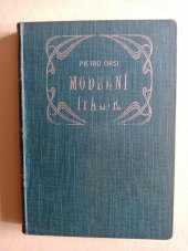 kniha Moderní Italie Dějiny posledních 150 let až do konce devatenáctého století, Bohdan Melichar 1908