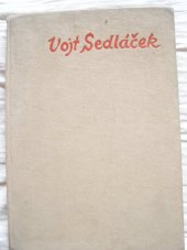 kniha Vojtěch Sedláček [Monografie], SNKLHU  1958