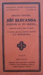 kniha Jiří Klecanda, bojovník za věc národa osobnost, práce, výbor ze spisů, Svaz národního osvobození 1928