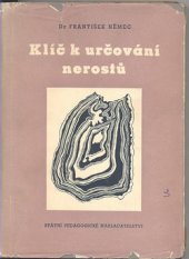 kniha Klíč k určování nerostů Pomocná kniha pro školy všeobecně vzdělávací a pedagog., SPN 1956