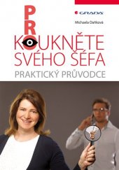 kniha Prokoukněte svého šéfa Praktický průvodce, Grada 2017